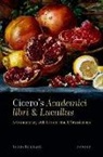 Tobias Reinhardt, Tobias (University of Oxford) Reinhardt, Reinhardt Tobias - Cicero's Academici libri and Lucullus