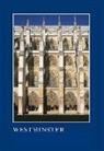 Warwick Rodwell, Tim Tatton-Brown - Westminster: The Art, Architecture and Archaeology of the Royal Abbey and Palace