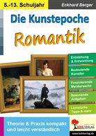 Eckhard Berger - Die Kunstepoche ROMANTIK