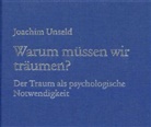 Unseld Joachim - Warum müssen wir träumen