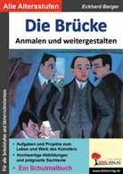Eckhard Berger - Die Brücke anmalen und weitergestalten