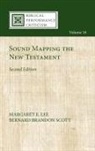 Margaret E. Lee, Bernard Brandon Scott - Sound Mapping the New Testament, Second Edition