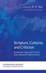 K. K. Yeo - Scripture, Cultures, and Criticism