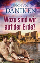 Erich von Däniken - Wozu sind wir auf der Erde?