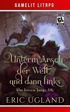 Eric Ugland - Unterm Arsch der Welt, und dann links