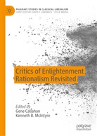 B McIntyre, Gene Callahan, Kenneth B. McIntyre - Critics of Enlightenment Rationalism Revisited