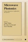 Béatrice Cabon, Jean Chazelas, Anne Vilcot - Microwave Photonics