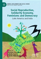 Isabelle Guérin, Isabelle Hillenkamp, Christine Verschuur - Social Reproduction, Solidarity Economy, Feminisms and Democracy