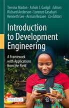 Richard Anderson, Richard Anderson et al, Lorenzo Casaburi, Ashok J. Gadgil, Ashok J Gadgil, Kenneth Lee... - Introduction to Development Engineering