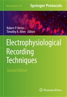 Allen, Timothy Allen, Robert P Vertes, Robert P Vertes - Electrophysiological Recording Techniques
