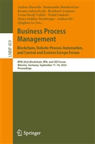Bernhard Axmann, Vesna Bosilj Vuk¿i¿, Vesna Bosilj Vuksic, Walid Gaaloul, Renata Gabryelczyk, Renata Gabryelczyk et al... - Business Process Management: Blockchain, Robotic Process Automation, and Central and Eastern Europe Forum