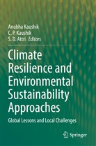 S. D. Attri, S D Attri, Anubha Kaushik, C. P. Kaushik, C P Kaushik - Climate Resilience and Environmental Sustainability Approaches