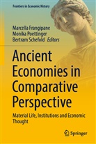 Marcella Frangipane, Monika Poettinger, Bertram Schefold - Ancient Economies in Comparative Perspective
