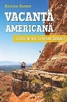 Raluca Barbu - Vacan&#539;a americana. 20.000 de km în vestul salbatic