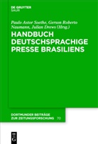 Julian Drews, Gerson Roberto Neumann, Gerson Roberto Neumann, Paulo Astor Soethe - Handbuch deutschsprachige Presse Brasiliens