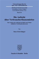 Hans-Ulrich Klöppel - Die Aufsicht über Verbraucherfinanzmärkte.