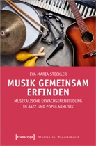 Eva Maria Stöckler - Musik gemeinsam erfinden
