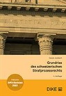 Daniel Jositsch - Grundriss des schweizerischen Strafprozessrechts
