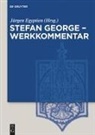Jürgen Egyptien - Stefan George - Werkkommentar