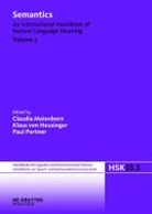 Klaus Von Heusinger, Claudia Maienborn, Paul Portner, Klaus von Heusinger - Semantics - Volume 3: Semantics. Volume 3. Vol.3