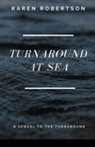 Karen Robertson - Turnaround at Sea