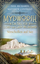 Matthew Costello, Neil Richards - Mydworth - Verschollen auf See