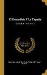 Eduardo Asquerino, Pedro Calderon de La Barca, Pedro Calderón De La Barca - El Escondido Y La Tapada: Comedia En Tres Actos