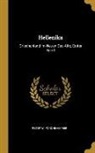 Peter W. Forchhammer - Hellenika: Griechenland Im Neuen Das Alte, Erster Band