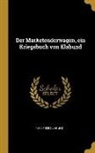 Klabund - Der Marketenderwagen, Ein Kriegsbuch Von Klabund
