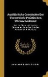 Johann Heinrich Moritz Von Poppe - Ausführliche Geschichte Der Theoretisch-Praktischen Uhrmacherkunst: Seit Der Ältesten Art Den Tag Einzutheilen, Bis an Das Ende Des Achtzehnten Jahrhu