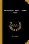 Ida Hahn-Hahn - Orientalische Briefe ..., Dritter Band