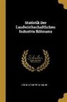 Georg Norbert Schnabel - Statistik Der Landwirthschaftlichen Industrie Böhmens