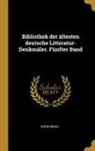 Anonymous - Bibliothek Der Ältesten Deutsche Litteratur-Denkmäler. Fünfter Band