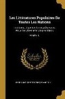 Ferdinand Gregorovius, Franz Ruhl, Franz Rühl - Les Littératures Populaires de Toutes Les Nations: Traditions, Légendes Contes, Chansons, Proverbes, Devinettes Superstitions; Volume 10