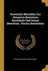Yegor Antonovich Engelhardt - Russische Miscellen Zur Genauern Kenntniss Russlands Und Seiner Bewohner, Viertes Baendchen