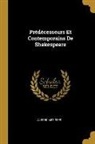 Alfred Mezieres, Alfred Mézières - Prédécesseurs Et Contemporains de Shakespeare