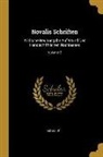 Novalis - Novalis Schriften: Kritische Neuausgabe Auf Grund Des Handschriftlichen Nachlasses; Volume 2