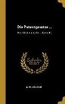 Ludwig Fischer - Die Patentgesetze ...: Eine Systematische Uebersicht