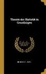 Eberhard A. Jonak - Theorie Der Statistik in Grundzügen