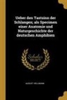August Hellmann - Ueber Den Tastsinn Der Schlangen; ALS Specimen Einer Anatomie Und Naturgeschichte Der Deutschen Amphibien