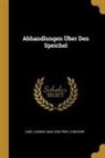 E. Becher, Max von Frey, Carl Ludwig - Abhandlungen Über Den Speichel