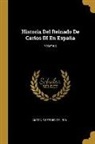 Antonio Ferrer Del Rio, Antonio Ferrer Del Río - Historia Del Reinado De Carlos III En España; Volume 2