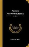Karl Detlev Jessen - Palaestra: Untersuchungen Und Texte Aus Der Deutschen Und Englischen Philologie. 21. Band