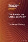 Yin-Wong Cheung, Yin-Wong (University of California) Cheung, Cheung Yin-Wong - Rmb in the Global Economy