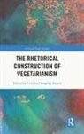 Cristina Hanganu-Bresch, Cristina Hanganu-Bresch, Hanganu-Bresch Cristina - Rhetorical Construction of Vegetarianism