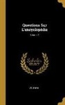 Voltaire - Questions Sur l'Encyclopédie; Volume 7