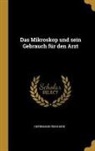 Herrmann Reinhard - Das Mikroskop Und Sein Gebrauch Für Den Arzt
