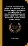 Anthony Collins - Discours sur la liberté de penser, et de raisonner sur les matiêres les plus importantes, ecrit à l'ocasion de l'acroissement d'une nouvelle secte d'e