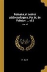 Voltaire - Romans, et contes philosophiques. Par M. de Voltaire. ... of 2; Volume 2