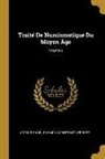 Arthur Engel, Raymond Constant Serrure - Traité de Numismatique Du Moyen Âge; Volume 3